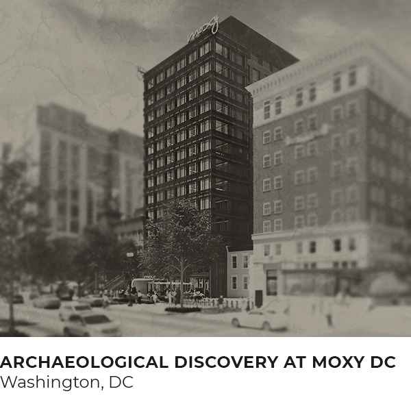 Archaeological Discovery at Moxy DC Site