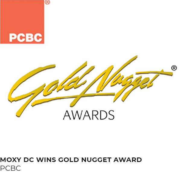 Gold Nugget Award – Moxy DC